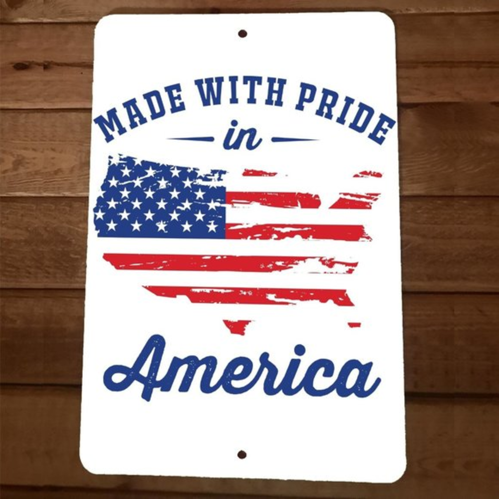 Made With Pride in America USA 8x12 Metal Wall‎ Sign Poster July 4th